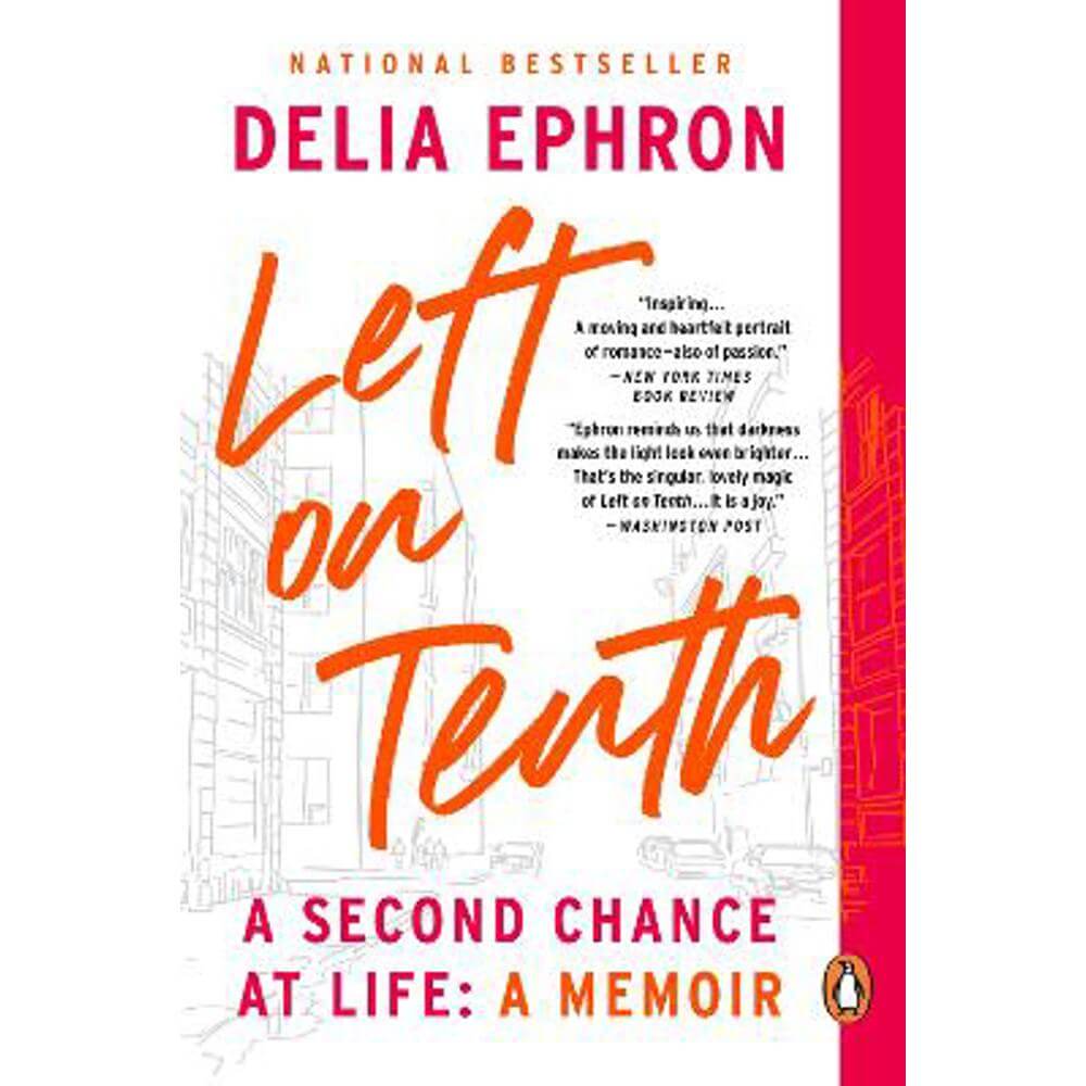 Left on Tenth: A Second Chance at Life (Paperback) - Delia Ephron